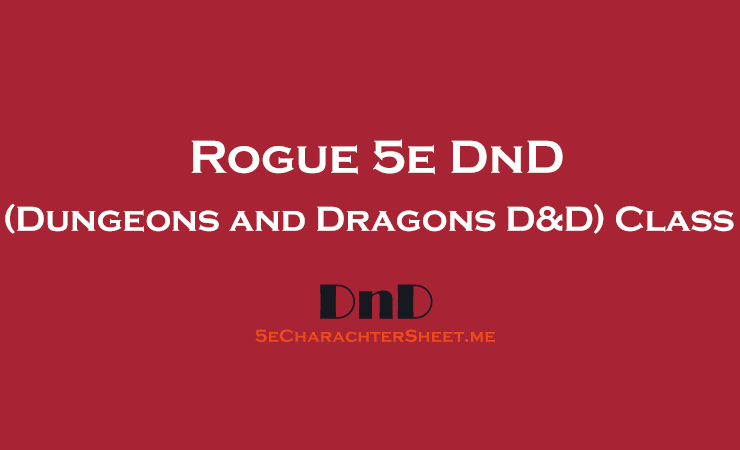 Rogue 5e Class in DnD (Dungeons and Dragons)