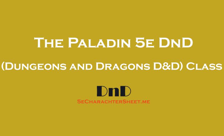 The Paladin Class for D&D 5e